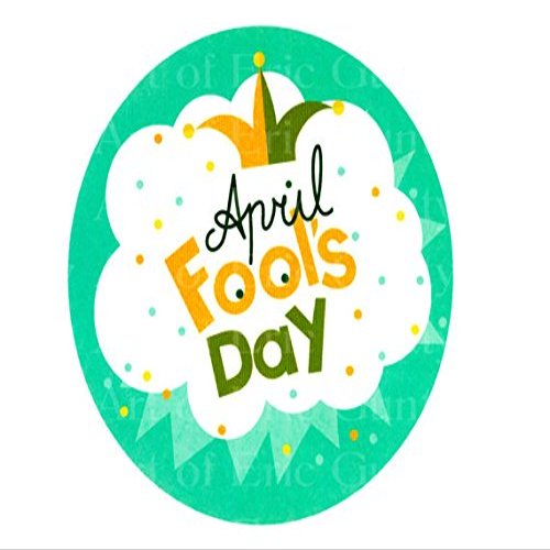1/4 Sheet - April Fools Day Birthday - Edible Cake/Cupcake Party Topper - D22336