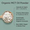 Sports Research Organic MCT Oil Powder - Keto & Vegan MCTs C8, C10 from Coconuts - Fatty Acid Brain & Body Fuel, Non-GMO & Gluten Free - Unflavored, Perfect in Coffee, Tea & Protein Shakes - 10.6 oz view 4
