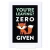 Andaz Press Funny Farewell Retirement Party Decorations, You're Leaving? Zero Fox Given (Graphic), Framed Party Sign, 4x6-inch, 1-Pack view 1