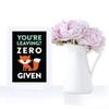 Andaz Press Funny Farewell Retirement Party Decorations, You're Leaving? Zero Fox Given (Graphic), Framed Party Sign, 4x6-inch, 1-Pack view 2