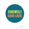 Andaz Press Farewell Retirement Party Decorations, Farewell! Good Luck!, Round Circle Label Stickers, 40-Pack