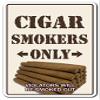 1080 Graphics Cigar Smokers ONLY Sign Decal Sticker Room Shop humidor Cuban Cutter Lighter bar Smoke Lover view 1