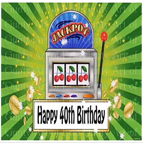1/4 Sheet - 40th Birthday Las Vegas Casino Slot Machine - Edible Cake/Cupcake Party Topper - D22610