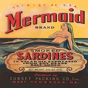 A can label for mermaid brand smoke sardines Made in the USA they were packed in salad oil expressed from soy beans and had salt added The Sunset Packing co of West Pembroke Maine Poster Print by Un