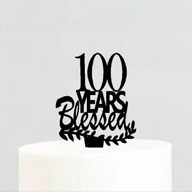 100th Birthday Anniversary Blessed Years Cake Decoration Topper