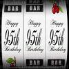 1/2 Sheet - Happy 95th Birthday Casino Slot Machine - D24148 - Edible Cake/Cupcake Party Topper - D24148 view 1