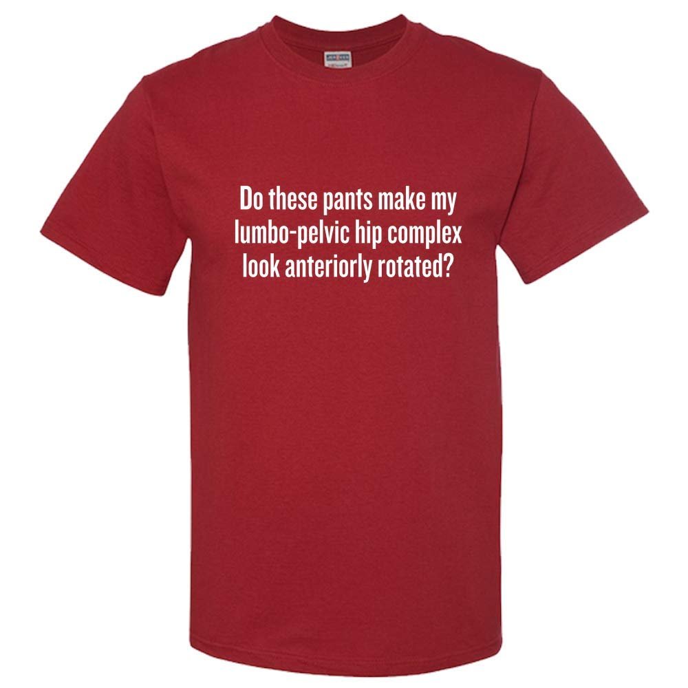 realpeoplegoods Physical Therapy Shirt - Therapist - Physiotherapist - Lumbo-Pelvic Hip