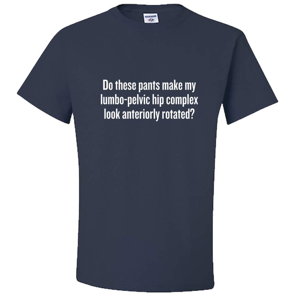 realpeoplegoods Physical Therapy Shirt - Therapist - Physiotherapist - Lumbo-Pelvic Hip