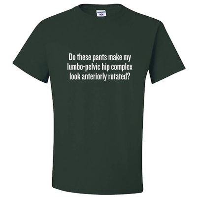 realpeoplegoods Physical Therapy Shirt - Therapist - Physiotherapist - Lumbo-Pelvic Hip