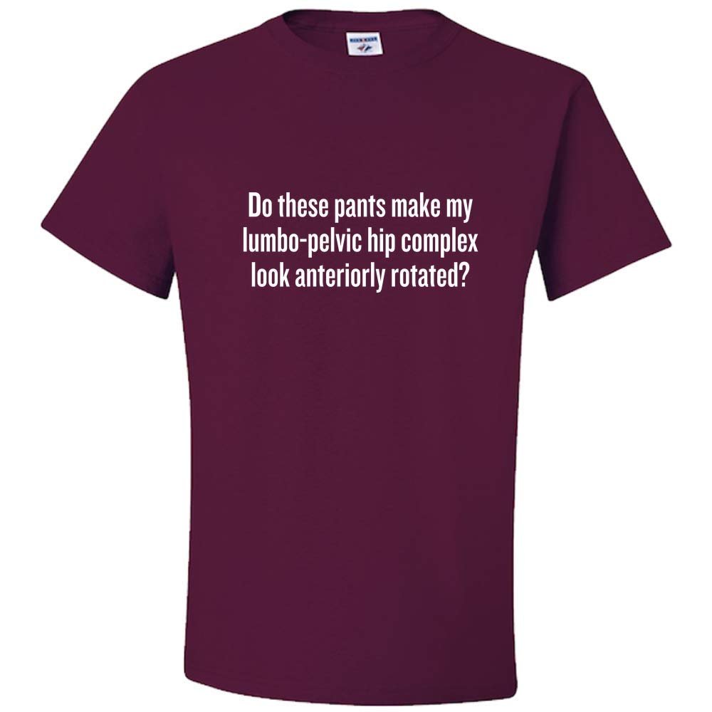 realpeoplegoods Physical Therapy Shirt - Therapist - Physiotherapist - Lumbo-Pelvic Hip