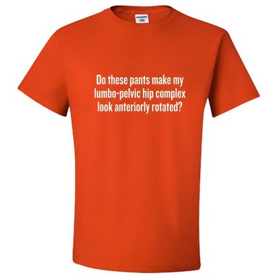 realpeoplegoods Physical Therapy Shirt - Therapist - Physiotherapist - Lumbo-Pelvic Hip