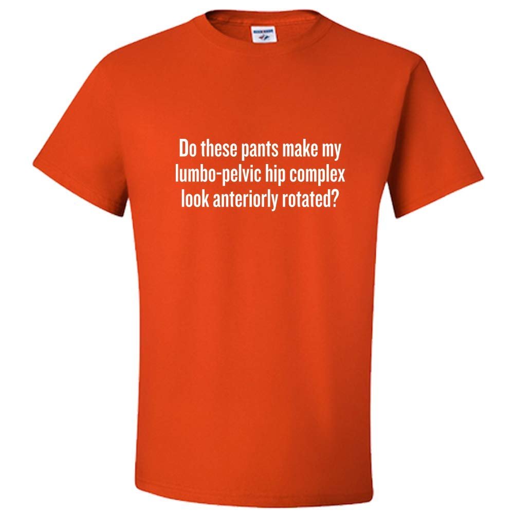 realpeoplegoods Physical Therapy Shirt - Therapist - Physiotherapist - Lumbo-Pelvic Hip