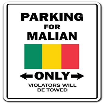 Parking for Malian ONLY Aluminum Sign Mali Flag National Pride Love | Indoor/Outdoor | 10" Tall