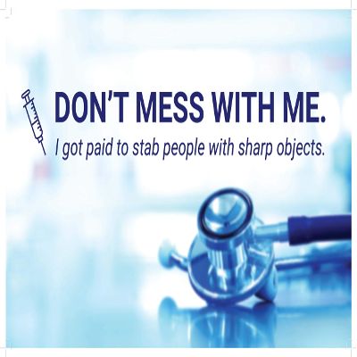 Medical Walker Banners: Don't Mess with Me - 54 (Standard - 17"x10")