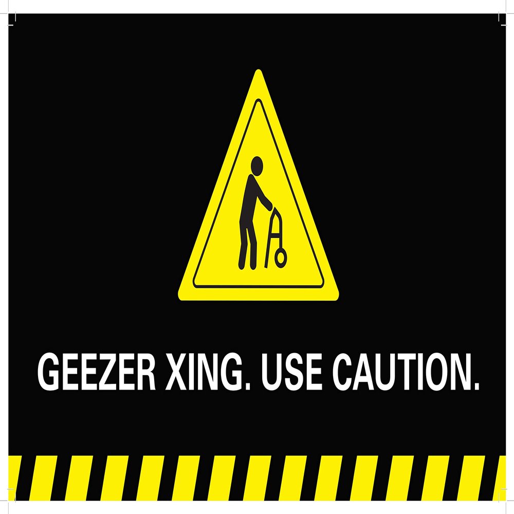 Medical Walker Banners: Geezer Crossing - 73 (Standard - 17"x10")