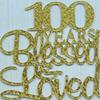 100 Years Blessed & Loved Cake Topper, 100th Birthday Wedding Anniversary Party Decorations (Gold Glitter) view 3