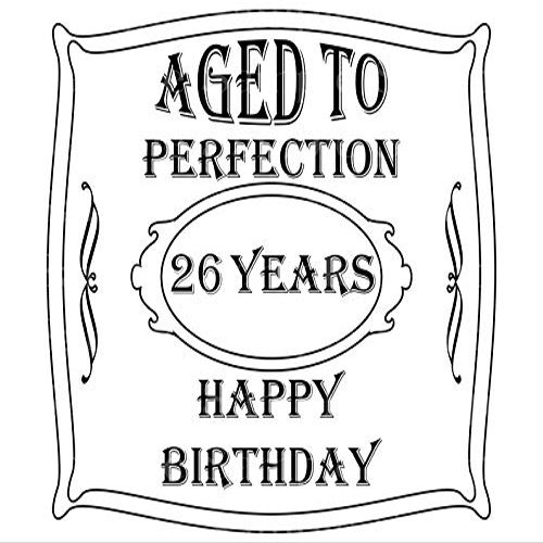 1/4 Sheet - Aged 26 Years Birthday - D24383 - 2D Edible Cake/Cupcake Party Topper - D24383