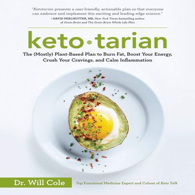 [Will Cole]-Ketotarian- The (Mostly) Plant-Based Plan to Burn Fat, Boost Your Energy, Crush Your Cravings, and Calm Inflammation (SoftCover)