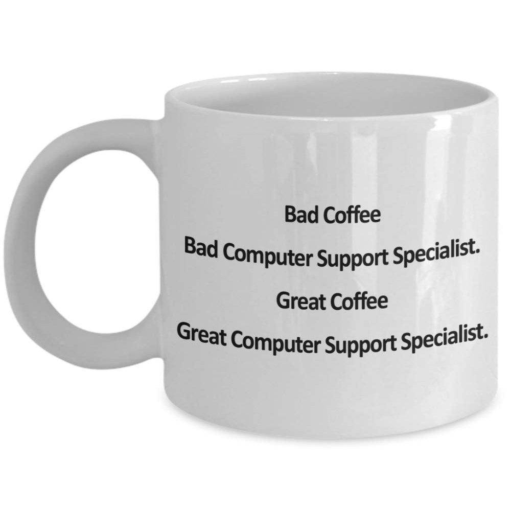 Gift For Computer Support Specialist, Coffee, Caffeine