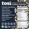 Tosi Meal Nut Bars, Cashew Coconut, Healthy Snacks for Adults & Kids, Crunchy Plant Based Protein Bar (14G), Keto Snacks, Vegan, Gluten & Soy Free, Low Sugar, Omega 3s, 2.4oz, 12-Pack view 2