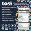 Tosi Meal Nut Bars, Cashew Blueberry, Healthy Snacks for Adults & Kids, Crunchy Plant Based Protein Bar (14G), Keto Snacks, Vegan, Gluten & Soy Free, Low Sugar, Omega 3s, 2.4oz, 12-Pack view 2