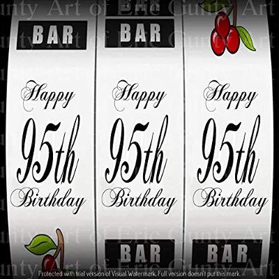 1/4 Sheet - Happy 95th Birthday Casino Slot Machine - D24465 - 2D Edible Cake/Cupcake Party Topper - D24465