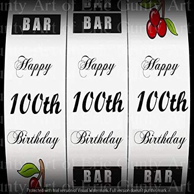 1/2 Sheet - Happy 100th Birthday Casino Slot Machine - D24149 - 2D Edible Cake/Cupcake Party Topper - D24149