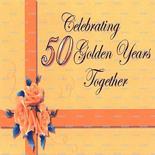 1/4 Sheet ~ 50 Golden Years Anniversary ~ Edible Cake/Cupcake Topper!!!