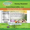 Honey Roasted French Roast Coffee (Gourmet, Naturally Flavored, Whole Coffee Beans) (4 oz, ZIN: 552893) view 2