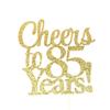 Atelier Elegance Cheers to 85 Years Cake Topper, 85th Birthday Cake Topper, 85 Sign view 1