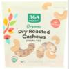 365 by Whole Foods Market, Organic Dry Roasted & Unsalted Cashews, 10 Ounce view 1