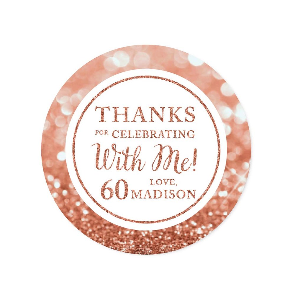 Andaz Press Personalized Glitzy Faux Rose Gold Glitter Round Sticker Labels, Thanks for Celebrating with Me 60, 60th Birthday or Anniversary, 40-Pack, Custom Name
