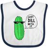 inktastic Just Dill with It Chill Dill Pickle in Sunglasses Baby Bib White and Navy 3ab7d view 1