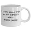 Only Sleep Dreaming Color Guard view 2