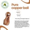 American Ayurveda Copper Ball. Copper Metal Ball, Bring Integrity and Clear Thinking with Natural Energy and Meditation Crytal Sphare, Get Mental Agility Grounding Movement Therapy - 3 inches view 3
