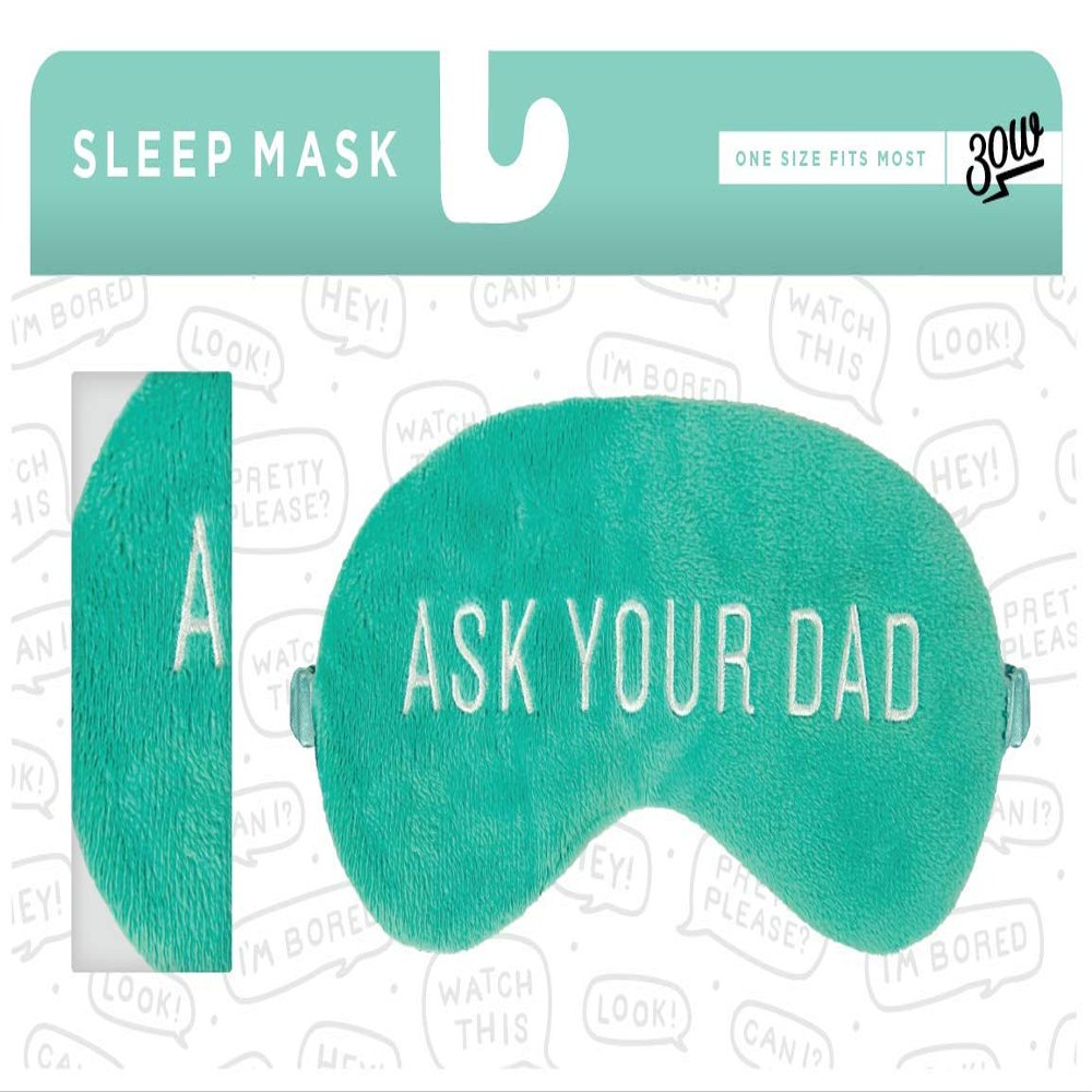30 Watt Deep Sleep "Ask Your Dad" Eye Mask for Sleeping, Soft & Comfortable, Travel-Friendly Sleep Eye Mask, Gift for Family and Friends, Perfect for Birthday, or Christmas