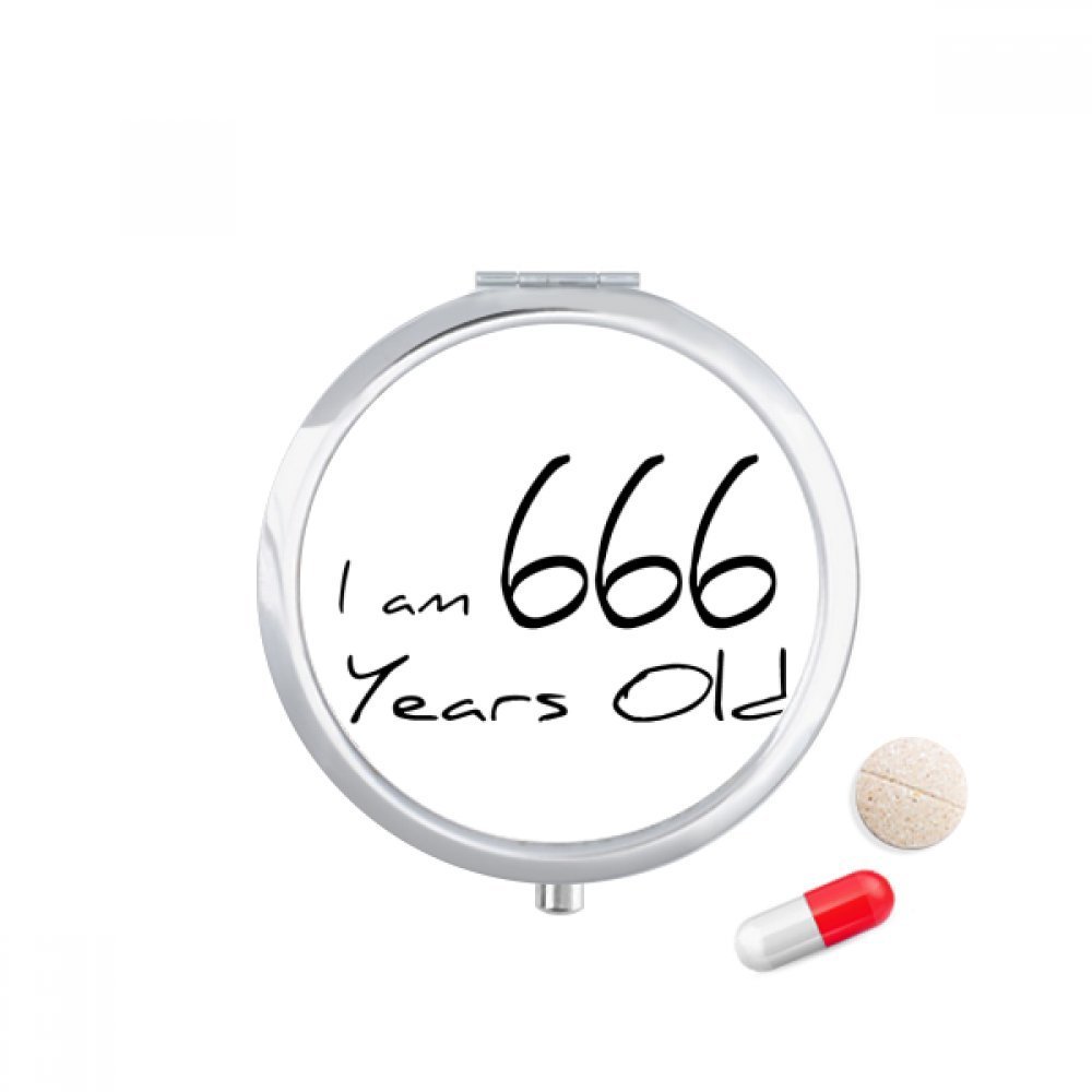 I am 666 Years Old Age Elderly Pill Case Pocket Medicine Storage Box Container Dispenser