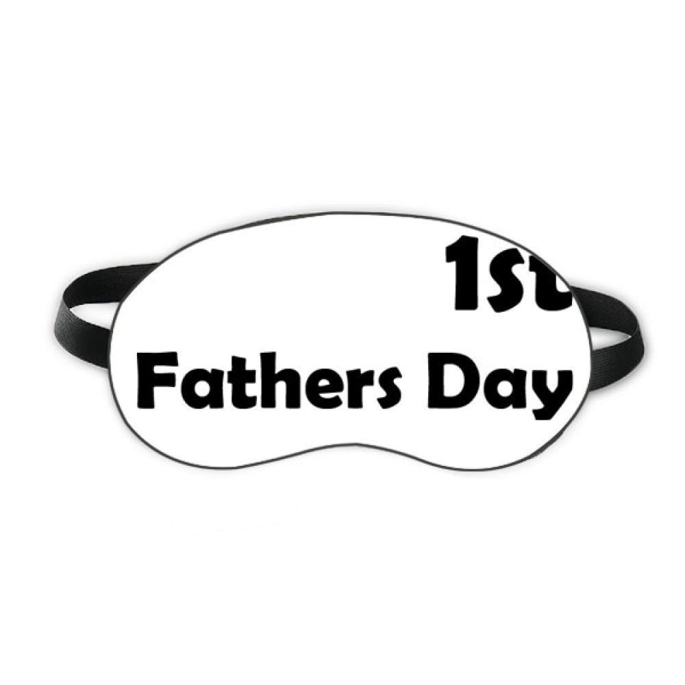 1st Fathers Day Festival Quote Sleep Eye Shield Soft Night Blindfold Shade Cover