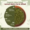 Organic Way Lemon Balm Leaf Cut & Sifted (Melissa officinalis) - Herbal Tea | Organic & Kosher Certified | Vegan | Raw, Non GMO & Gluten Free | USDA Certified | Origin - Albania (8 Oz (Pack of 1)) view 4