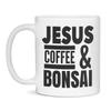 Jesus, Coffee & Bonsai, 11-Ounce White view 1