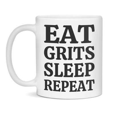 Funny Grits Coffee Mug - Eat Grits Sleep Repeat, 11-Ounce White