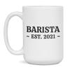 Barista graduation gift, class of 2021, college, gift for Barista, 15-Ounce White view 1
