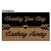 Hurdorak Doormat Shantay You Stay, Sashay Away Welcome Mats for Front Door Mat Non Slip Mats Indoor Decor Bathroom Mat Entrance Rug, 18 X 30 Inches, 6mm Thick view 1