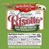 Bella Sun Luci Sun Dried Tomato with Wild Mushroom Risotto view 2