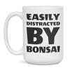 Easily distracted by Bonsai, Bonsai lover, 15-Ounce White view 1