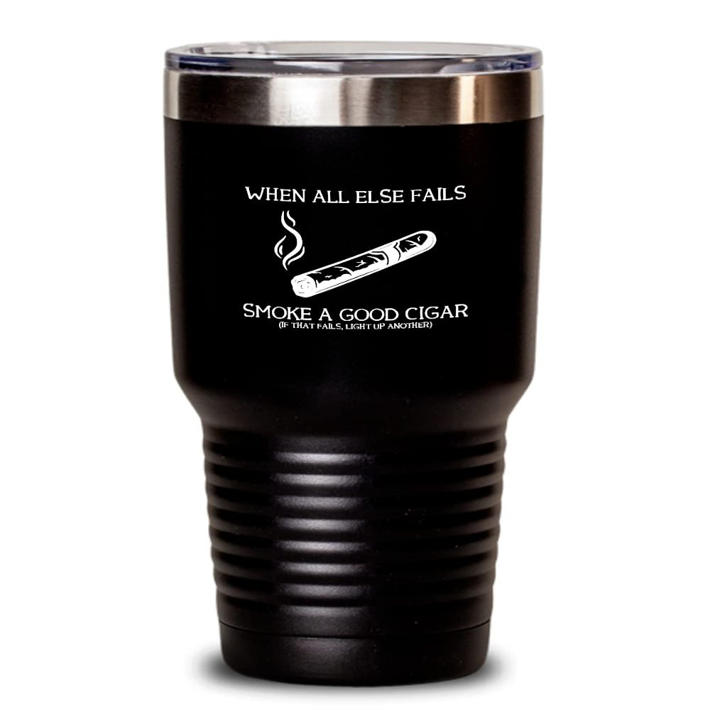 Cigar Tumbler Smoke a good cigar Funny Gift For Cigar Lover 30oz, Black