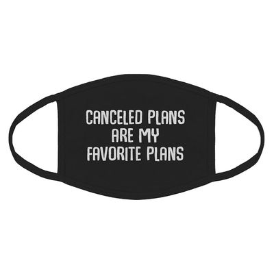 Indica Plateau Canceled Plans Cotton Face Mask