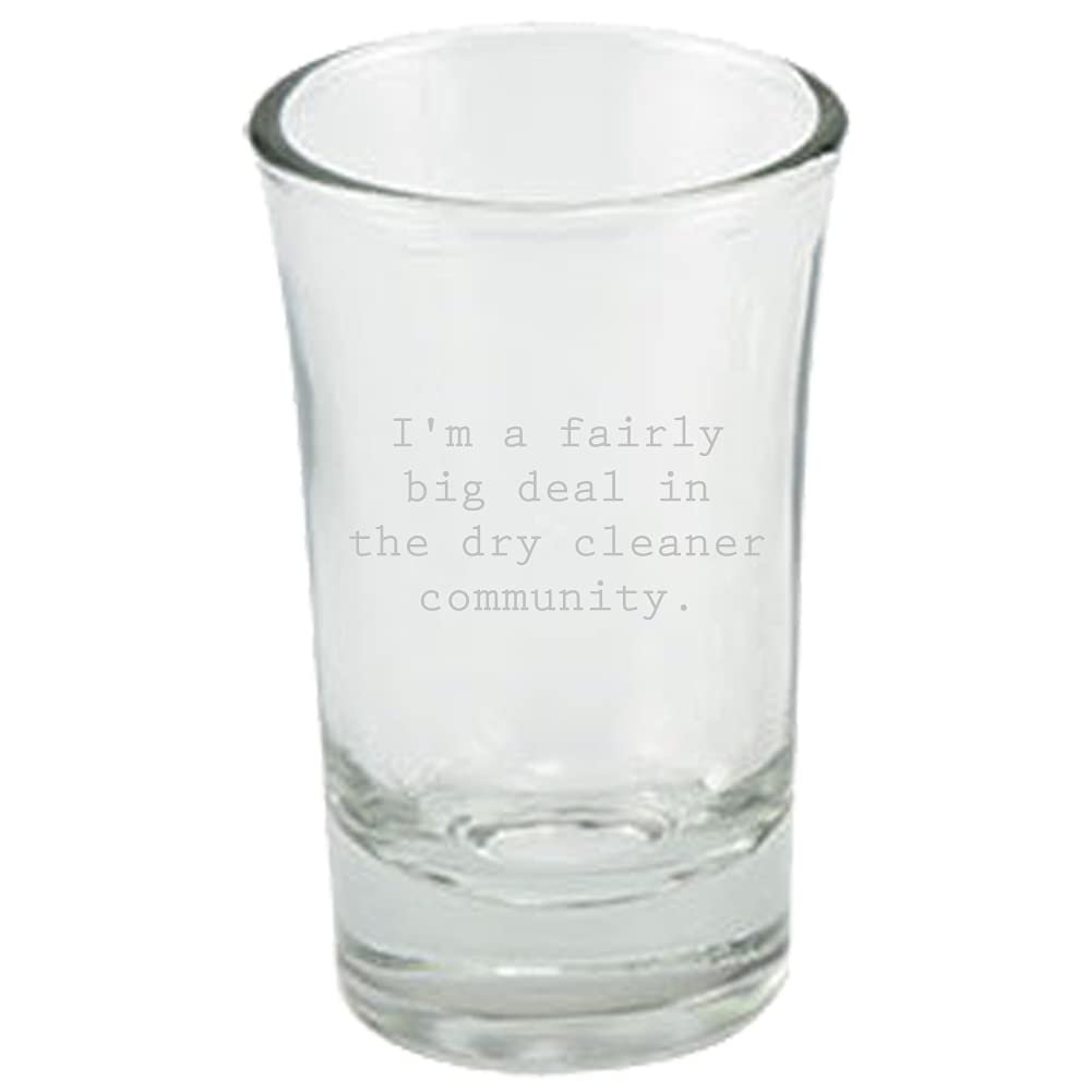 Funny Dry Cleaner Shot Glass - Dry Cleaner Gift - Dry Cleaner Community