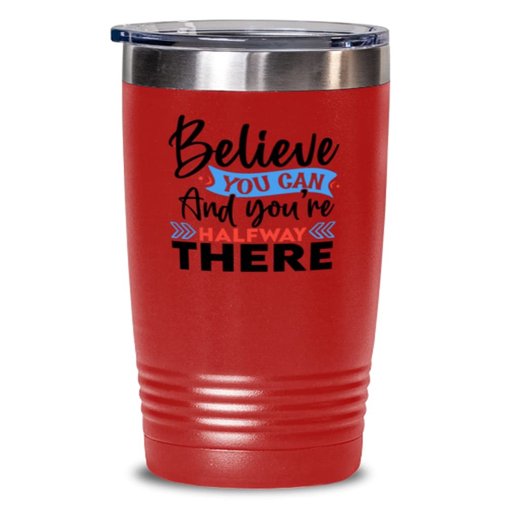 Believe you can and you're halfway there - Everyday affirmations for men or women