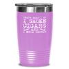 Cigar Tumbler I smoke cigars and I know things Funny Gift For Cigar Lover 20oz, Magenta view 1